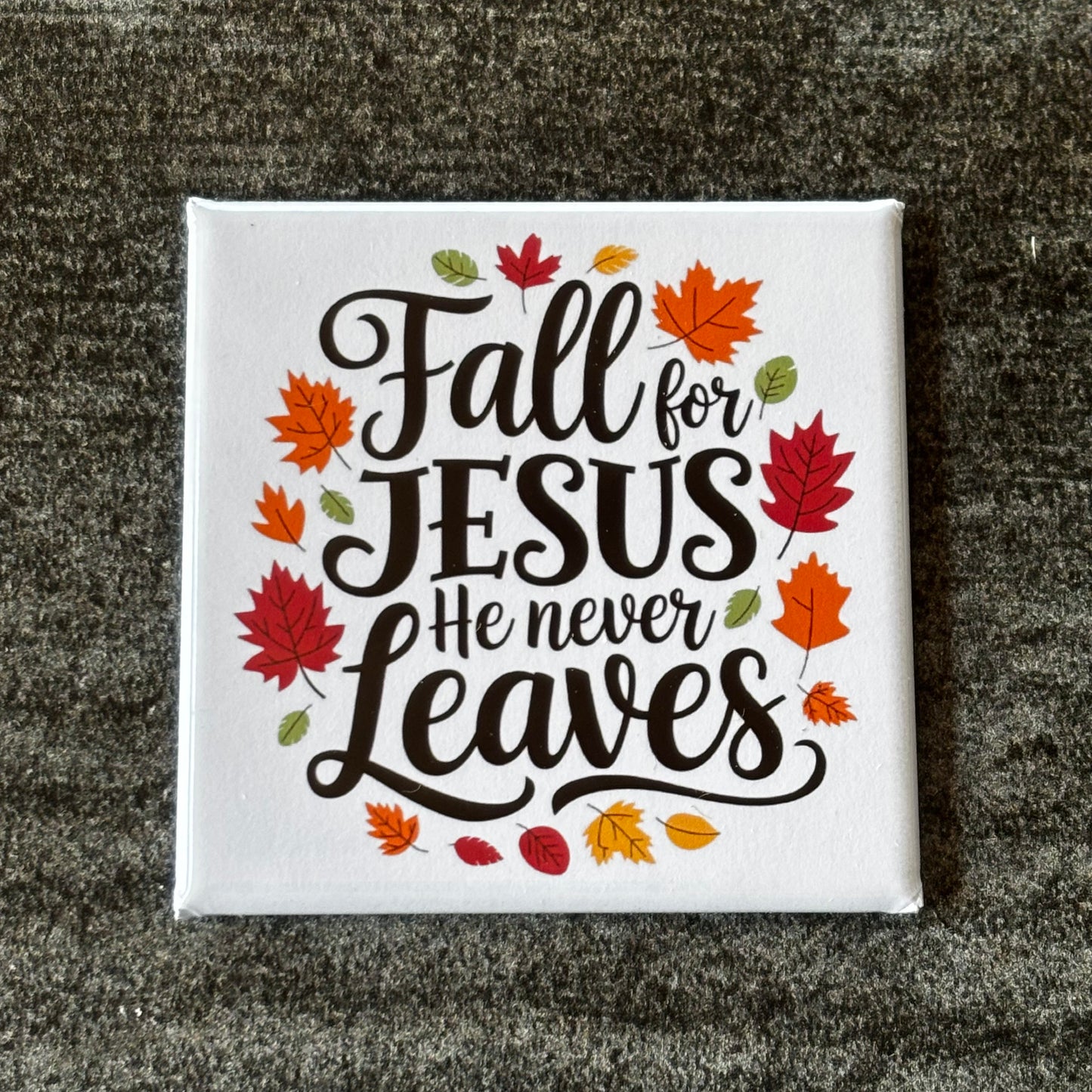 Fall For Jesus Magnet