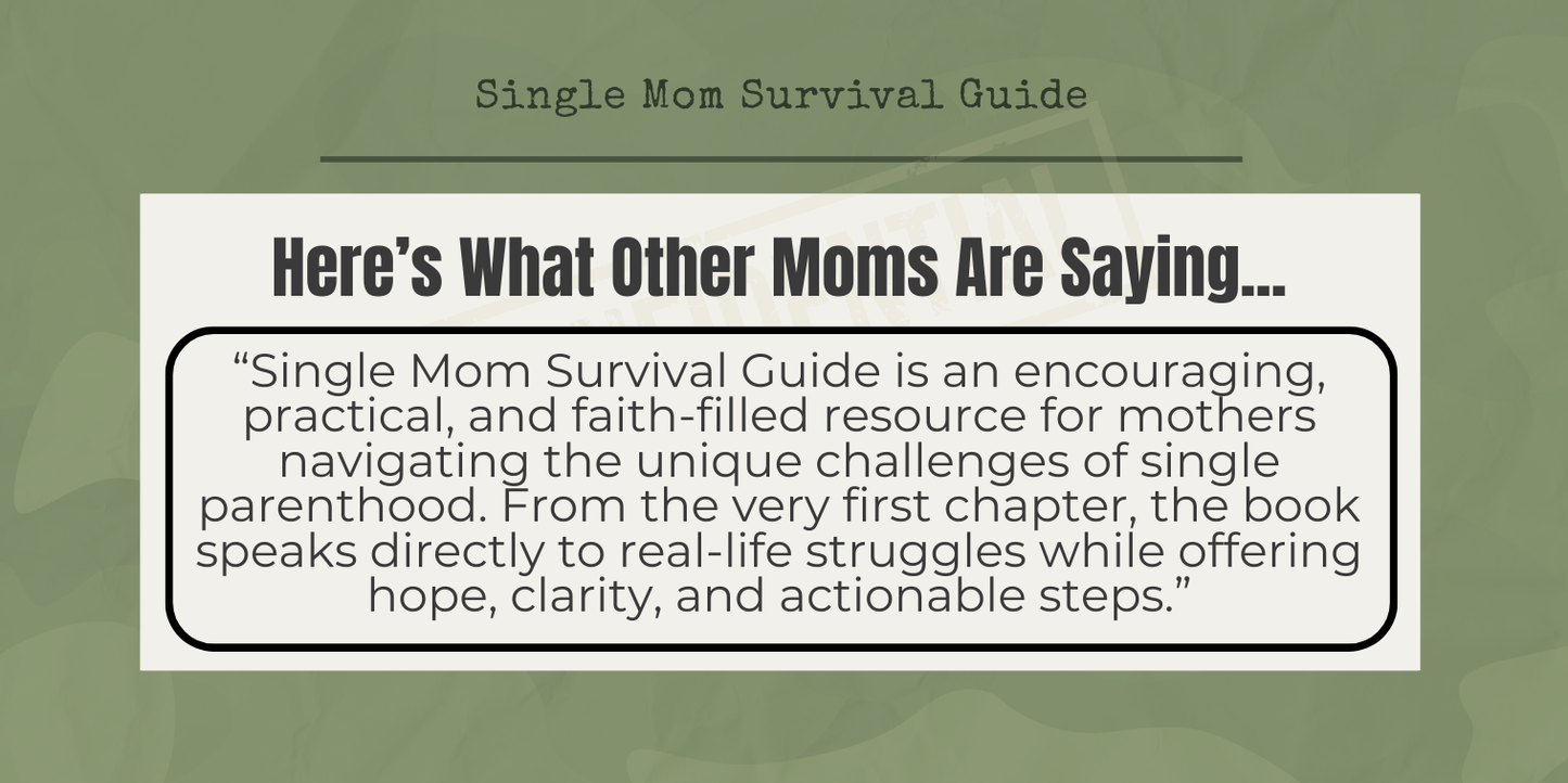 Single Mom Survival Guide